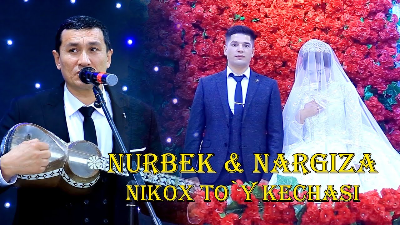 NURBEK & NARGIZA  nikox to`y kechasi  Sultanboy Xudoyberganov to`y xizmatida