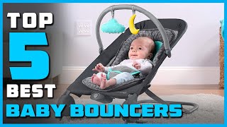 Top 5 Best Baby Bouncers Review in 2023 | Which One Should You Buy?