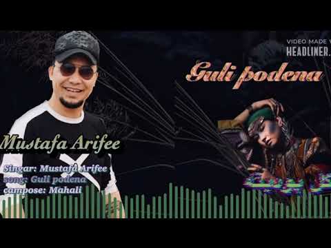       official Gol Podena Song by Mustafa Arifee