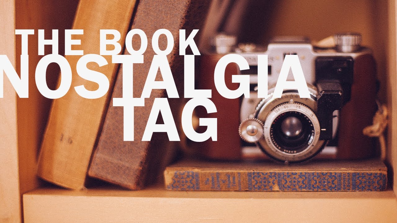 The Book Nostalgia Tag