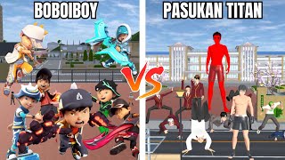 EXPERIMEN BOBOIBOY KUASA 7 VS PASUKAN TITAN JAHAT!! - SAKURA SCHOOL