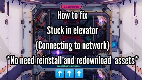 How to fix stuck in elevator (Connecting to Network) alternative solution [Honkai Impact 3]