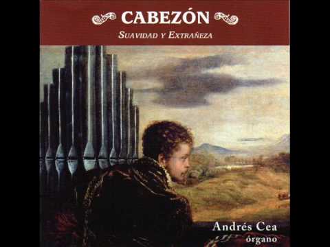 Andrs Cea - Antonio de Cabezn (1510-1566): Tiento ...