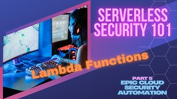 Serverless Security 101