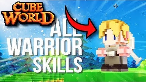 Cube World 2019 - ALL WARRIOR CLASS SKILLS (Berserker & Guardian)