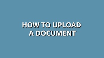 How to Upload a Document Tutorial