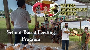 SCHOOL-BASED FEEDING PROGRAM / TAHINA ES ACCOMPLISHMENT REPORT / S.Y. 2021-2022