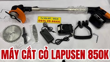 Trọn Bộ Máy Cắt Cỏ LAPUSEN Dùng Pin Giá 850K Trọn Bộ Sản Phẩm Bảo Hành 6 Tháng