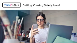 Flickr FAQs: Setting The Viewing Safety Level Of Your Account screenshot 3