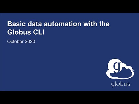 Basic Data Automation with the Globus Command Line Interface (CLI)