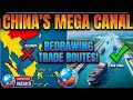 China's Mega Canal: Redrawing Trade Routes!