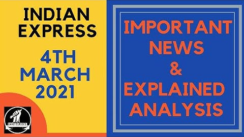 4th March 2021 | Gargi Classes News Analysis and Important Topics