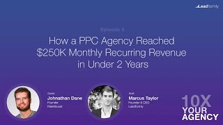 How a PPC Agency Reached $250k MRR in Under 2 Years