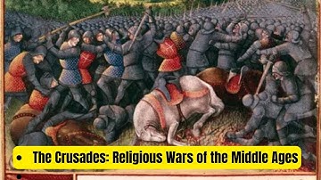 The Crusades: The Bloody Religious Wars That Changed History Forever