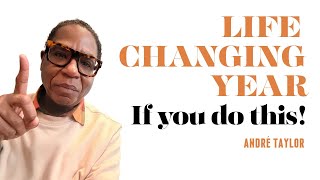 How to Change Your Life in the Rest of the Year
