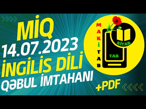 14 iyul 2023 MİQ İngilis Dili Müəllimlərin İşə Qəbulu imtahanı | 14.07.2023