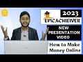 Epic achiever se paisa kaise kamaye  epic achiever presentation  nitesh pandey