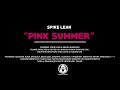 SPÎKE - PINK SUMMER [Official Music Video]