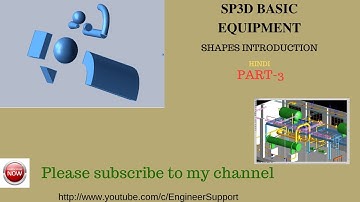 SP3D Training tutorial  || Shapes introduction || Equipment modeling || Part-3.