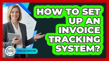 How To Set Up An Invoice Tracking System?
