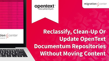 Webinar | Reclassify, Clean-Up Or Update OpenText Documentum Repositories Without Moving Content