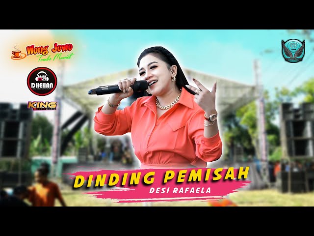 DINDING PEMISAH - DESI RAFAELLA WONGJOWO MADIUN x DHEHAN AUDIO - KYS GROUP BERSATU REMBANG class=