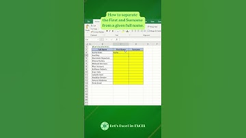 Excel Tricks: How to separate first name and surname from a given full name.