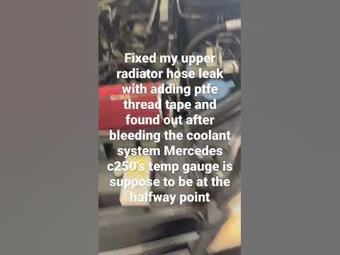 2012 Mercedes c250 coolant leak fix and where your temperature is