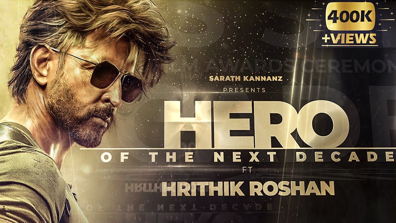 Hero of the Next Decade  Hrithik Roshan Tribute Mashup  SARATH KANNANZ