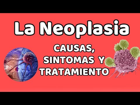 Video: Neoplasia maligna - características, tipos, síntomas, tratamiento