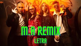 BM, Callejero Fino, La Joaqui, Lola Índigo - M.A Remix (LETRA)