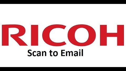 Scan to email for ricoh printers
