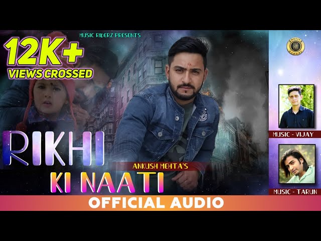 New Himachali Pahari Song 2020 | RIKHI KI NAATI by Ankush Mehta - Music RiderZ class=