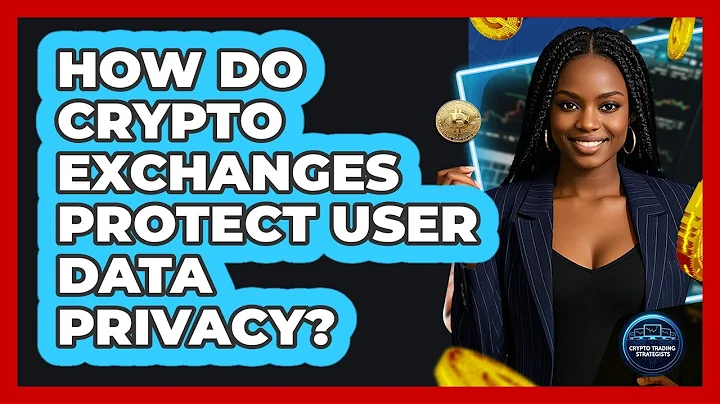 How Do Crypto Exchanges Protect User Data Privacy?