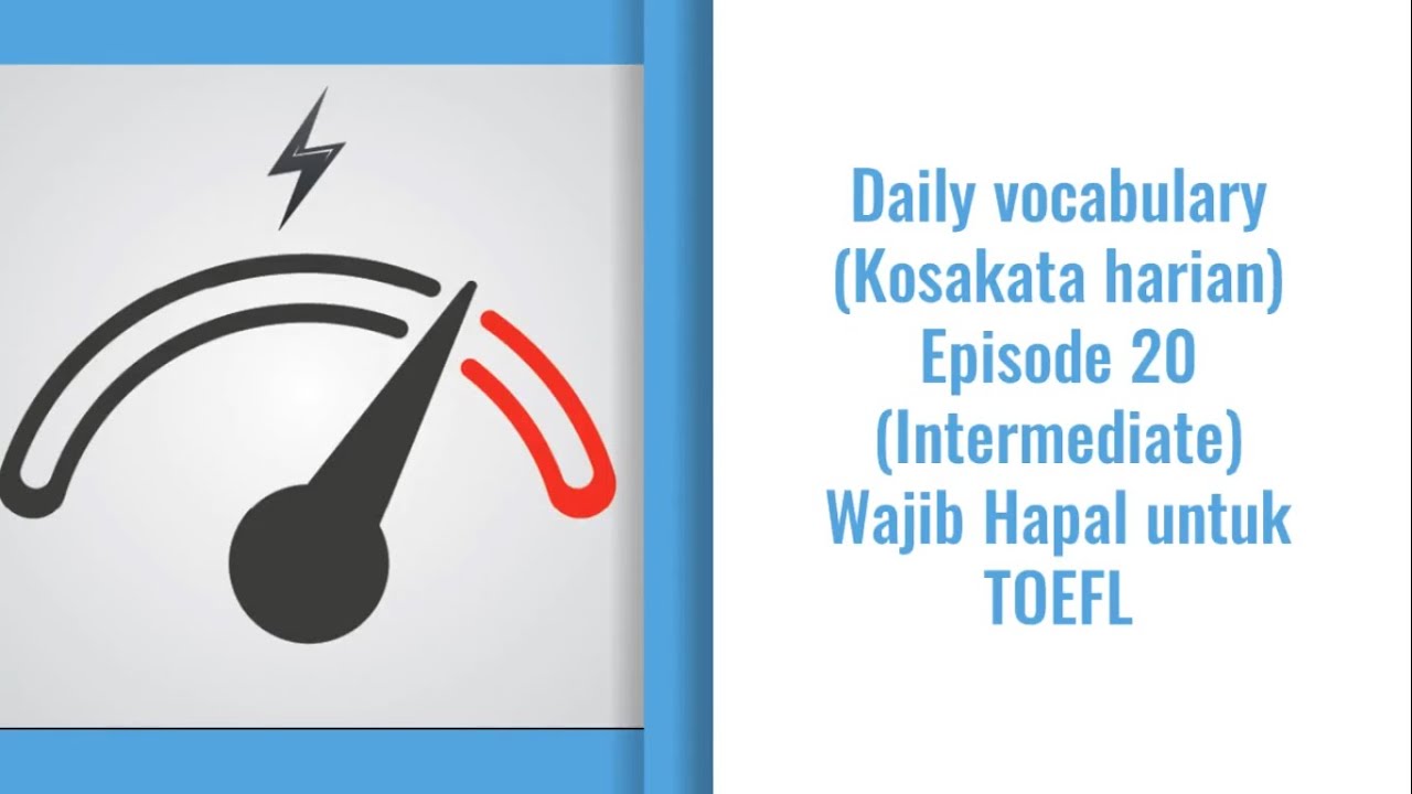 Daily Vocabulary / Kosa kata harian Episode 20 - Intensify 