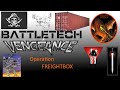 Megamek Campaign: Operation FREIGHTBOX