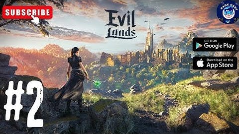 Evil Lands | Beginners Gameplay Part 2 | Android iOS | MMORPG Game | Multiplayer Open World Game