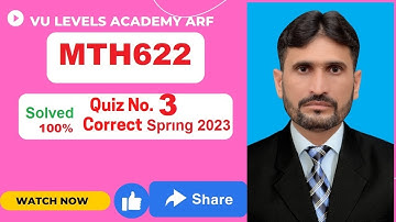 MTH622 Quiz No 3 Spring 2023  solved by Nadeem Iqbal