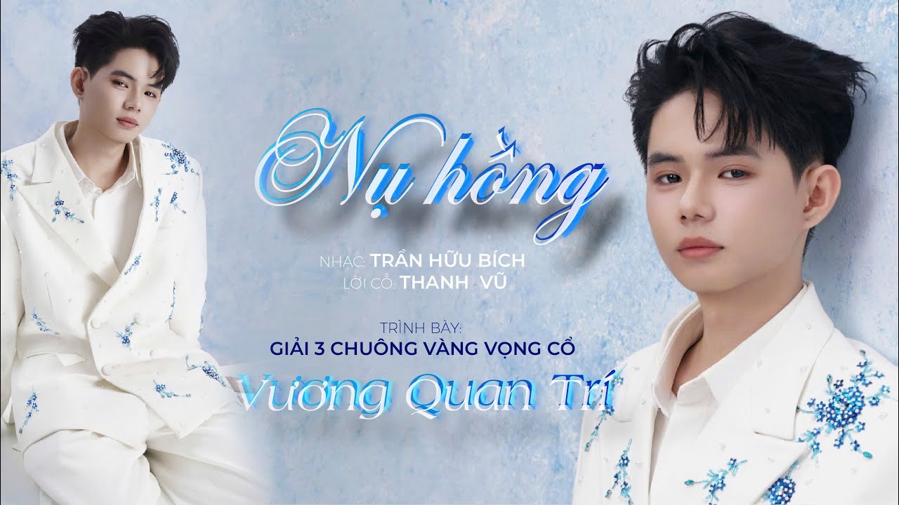 Tân Cổ Nụ Hồng-Trình bày Vương Quan Trí 