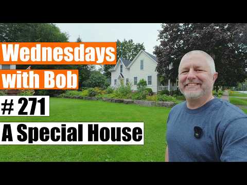 Wednesdays with Bob #271: A Special House