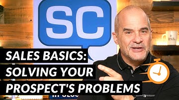 Sales Basics: Solving Your Prospects Problems | 5 Minute Sales Training