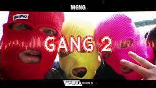 MGNG - GANG 2 (WOJTULA REMIX)
