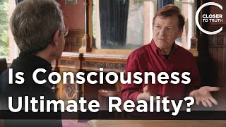 Peter Forrest - Is Consciousness Ultimate Reality?