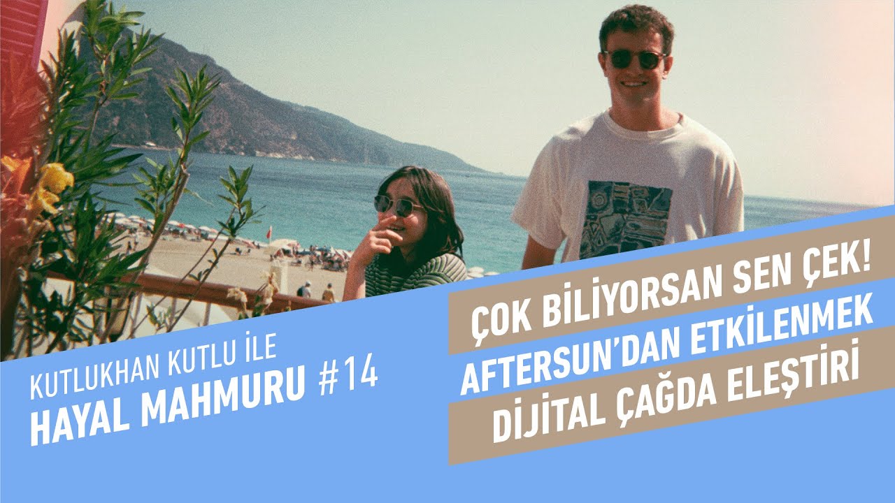 Dijital Çağda Eleştiri, Aftersun’dan Etkilenmek, Yıldız Vermek, Ursula Le Guin | Hayal Mahmuru #14