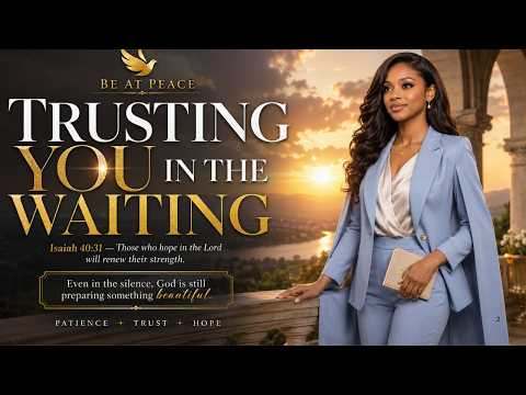 He's Still Good in the Waiting | Soulful Gospel Praise—Be At peace