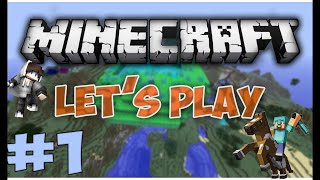 LETSPLAY MINECRAFT! Сhapter number ONE!!!