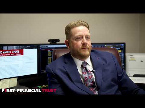 Q1 2022 Market Update with Bill Rowe of First Financial Trust