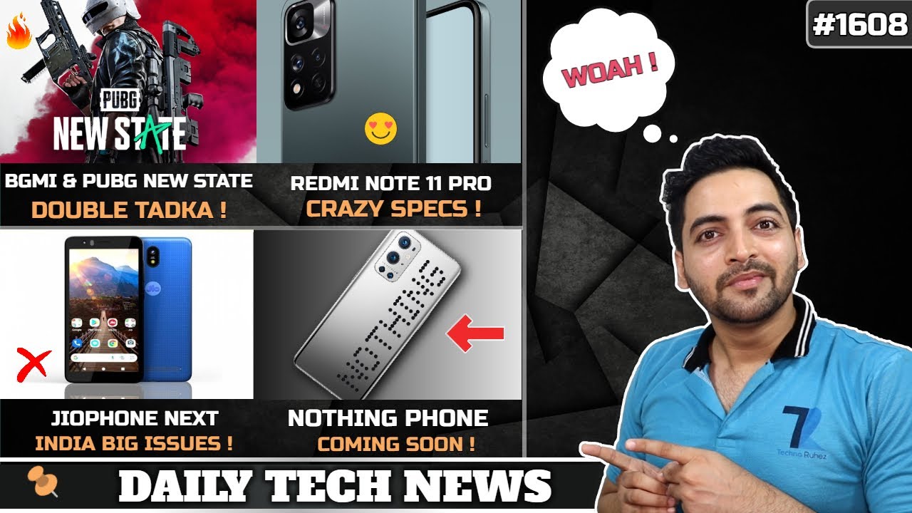 Jiophone Next issues,PUBG New State Requirements,Nothing Phone,BGMI Offer,SD 695😍,Redmi Note 11 Pro