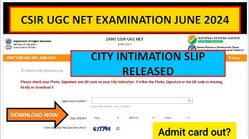 CSIR NET JUNE EXAMINATION 2024 CITY INTIMATION SLIP RELEASE| NET EXAM ADMIT CARD OUT 2024? #csirnet