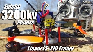 LS-210 with EpicRC 3200kv Motors & 30a LittleBee ESCs & 4S 1800mAh